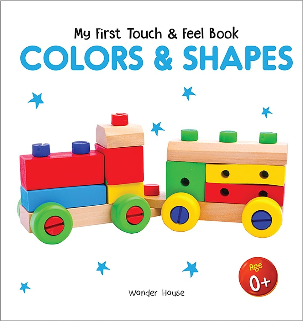 [Board Books] My First Book of Touch And Feel - Colors And Shapes : Touch And Feel Board Book For Children